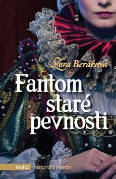 Fantom staré pevnosti - Zora Beráková