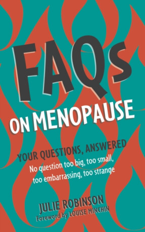 FAQs on Menopause - Julie Robinson