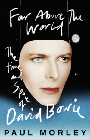 Far Above The World - Paul Morley