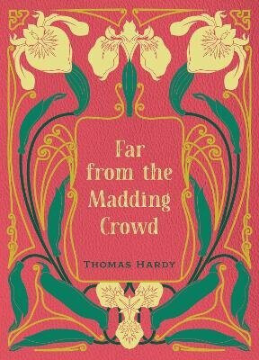Far from the Madding Crowd - Thomas Hardy