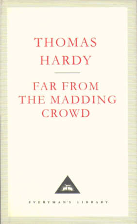 Far From The Madding Crowd - Thomas Hardy