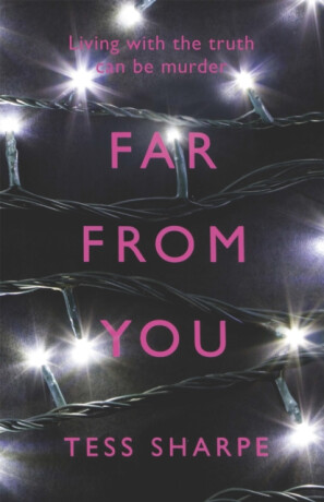 Far From You - Tess Sharpe
