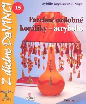 Farebné ozdobné koráliky - acrybello - Sybille Rogaczewski-Nogai