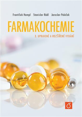 Farmakochemie - František Hampl,Jaroslav Paleček,Stanislav Rádl