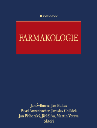 Farmakologie - kolektiv a,Jan Švihovec