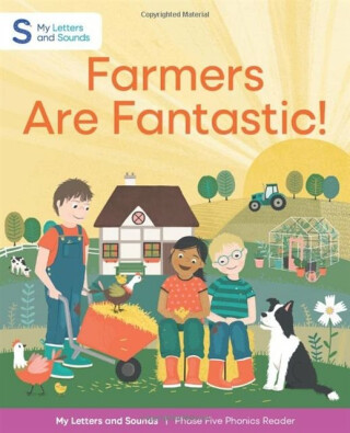 Farmers are Fantastic! - Isabel Thomas,Schofield & Sims