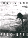 Fascinace - Tono Stano/1996-2001 - Tono Stano