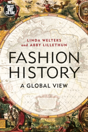 Fashion History - Abby  Lillethun,Linda  Welters