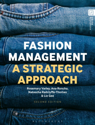 Fashion Management - Ana  Roncha,Rosemary  Varley,Natascha  Radclyffe-Thomas,Liz  Gee