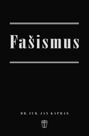 Fašismus - Jan Kapras