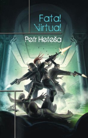 Fatal Virtual - Petr Heteša