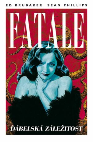 Fatale 2: Ďábelská záležitost (Defekt) - Ed Brubaker,Sean Phillips