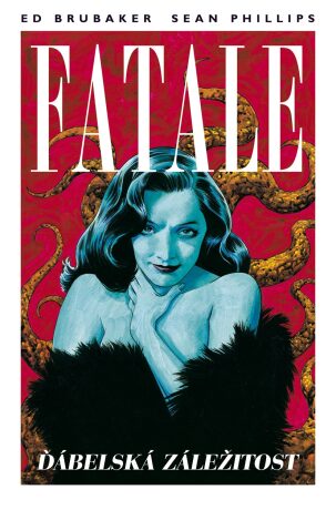 Fatale 2: Ďábelská záležitost - Ed Brubaker,Sean Phillips