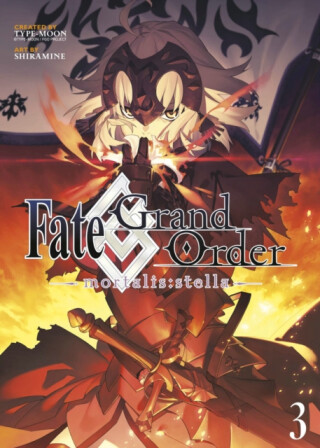 Fate/Grand Order -mortalis:stella- 3 (Manga) - Shiramine