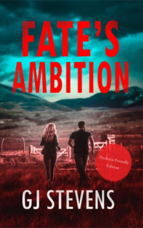 Fate's Ambition (Dyslexic-friendly edition) - G J Stevens