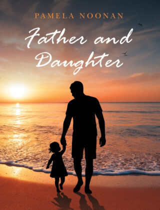 Father and Daughter - Pamela Noonan