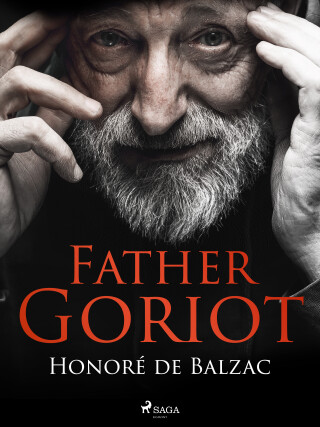 Father Goriot - Honoré De Balzac