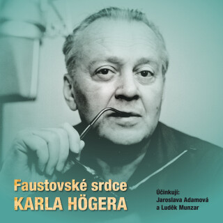Faustovské srdce Karla Högera - Eva Högerová