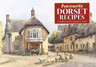 Favourite Dorset Recipes - Amanda Persey