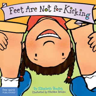 Feet Are Not for Kicking Board Book - Elizabeth Verdick