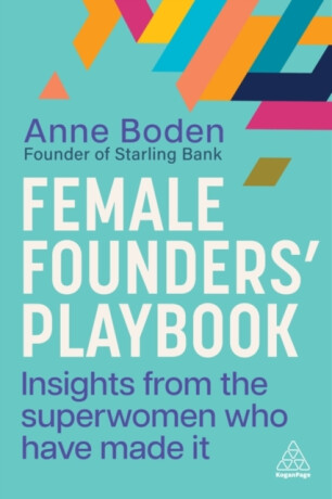 Female Foundersâ€™ Playbook - Anne Boden