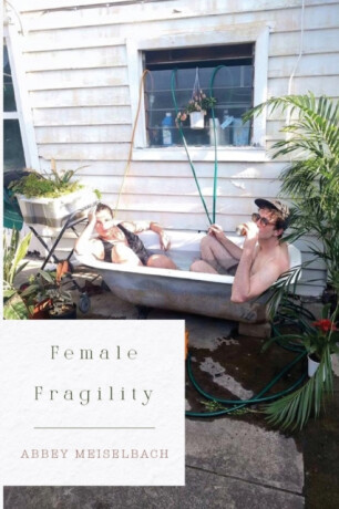 Female Fragility - Abbey Meiselbach