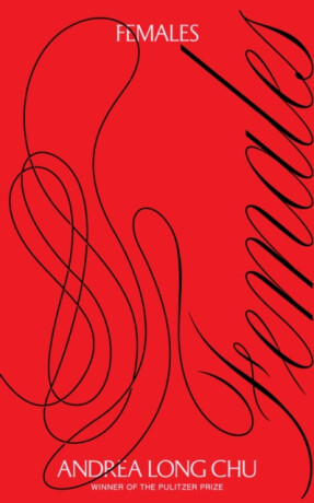 Females - Andrea Long Chu