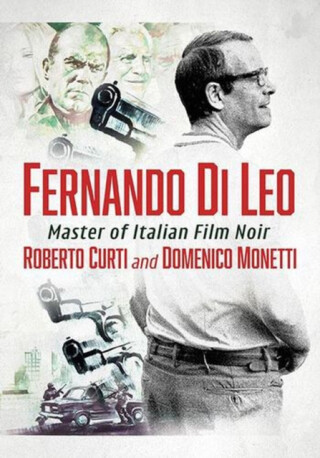 Fernando Di Leo - Roberto Curti,Domenico Monetti