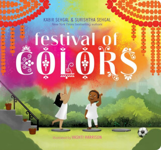 Festival of Colors - Kabir Sehgal,Surishtha Sehgal