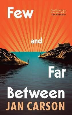 Few and Far Between - Jan Carson