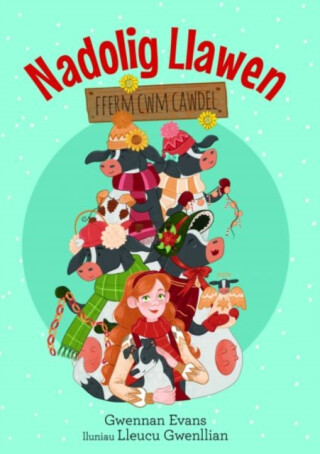 Fferm Cwm Cawdel: Nadolig Llawen - Gwennan Evans