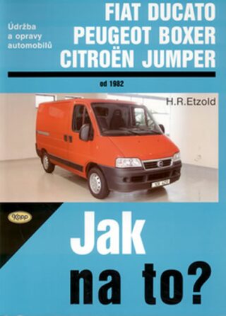 Ducato, Boxer, Jumper od 1982 - Hans-Rüdiger Etzold