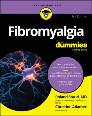 Fibromyalgia For Dummies - Christine Adamec,Roland  Staud
