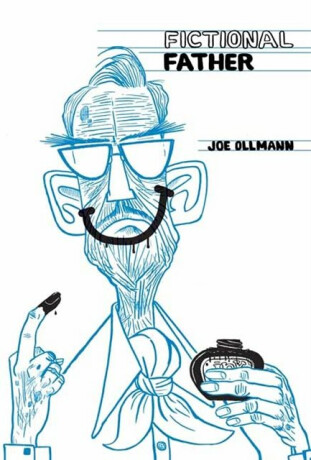 Fictional Father - Ollmann Joe