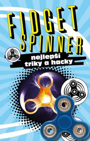 Fidget Spinner Nejlepší triky a hacky - neuveden