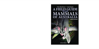 Field Guide to Mammals of Australia - Frank Knight