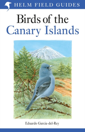 Field Guide to the Birds of the Canary Islands - Eduardo Garcia-del-Rey
