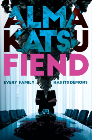 Fiend - Alma Katsu