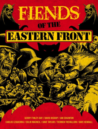 Fiends of the Eastern Front Omnibus Volume 1 - Guy Adams,Ian Edginton,Gerry Finley-Day,David Bishop,Hannah Berry
