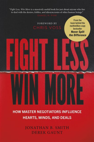 Fight Less, Win More - Derek Gaunt,Jonathan B. Smith