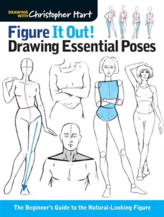 Figure It Out! Drawing Essential Poses - Christopher Hart