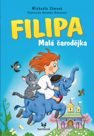 Filipa - Malá čarodějka - Veronika Balcarová,Michaela Zimová