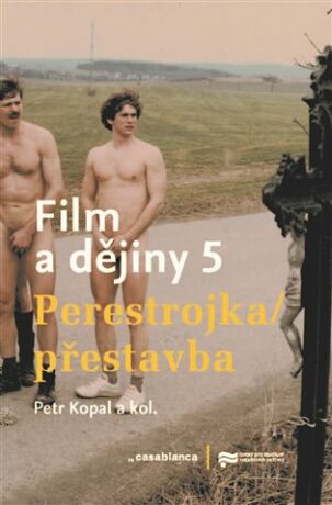 Film a dějiny 5. - Petr Kopal