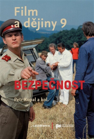 Film a dějiny 9. - Bezpečnost - Petr Kopal