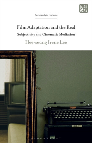 Film Adaptation and the Real - Dr. Hee-seung Irene  Lee