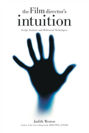 Film Director's Intuition - Judith Weston