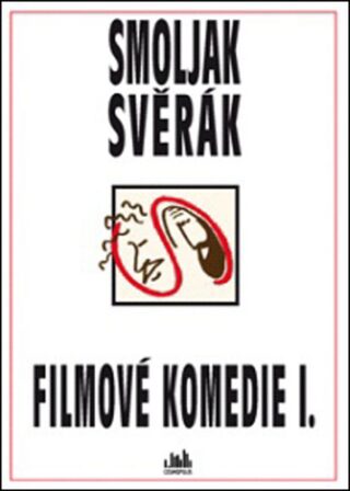 Filmové komedie I. Smoljak, Svěrák - Zdeněk Svěrák,Ladislav Smoljak