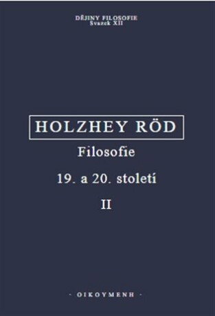 Filosofie 19. a 20. století II. - Wolfgang Röd