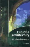 Filosofie architektury - Jiří Eduard Hermach