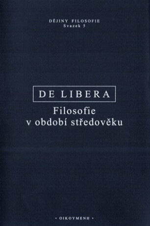 Filosofie v období středověku - Alain De Libera